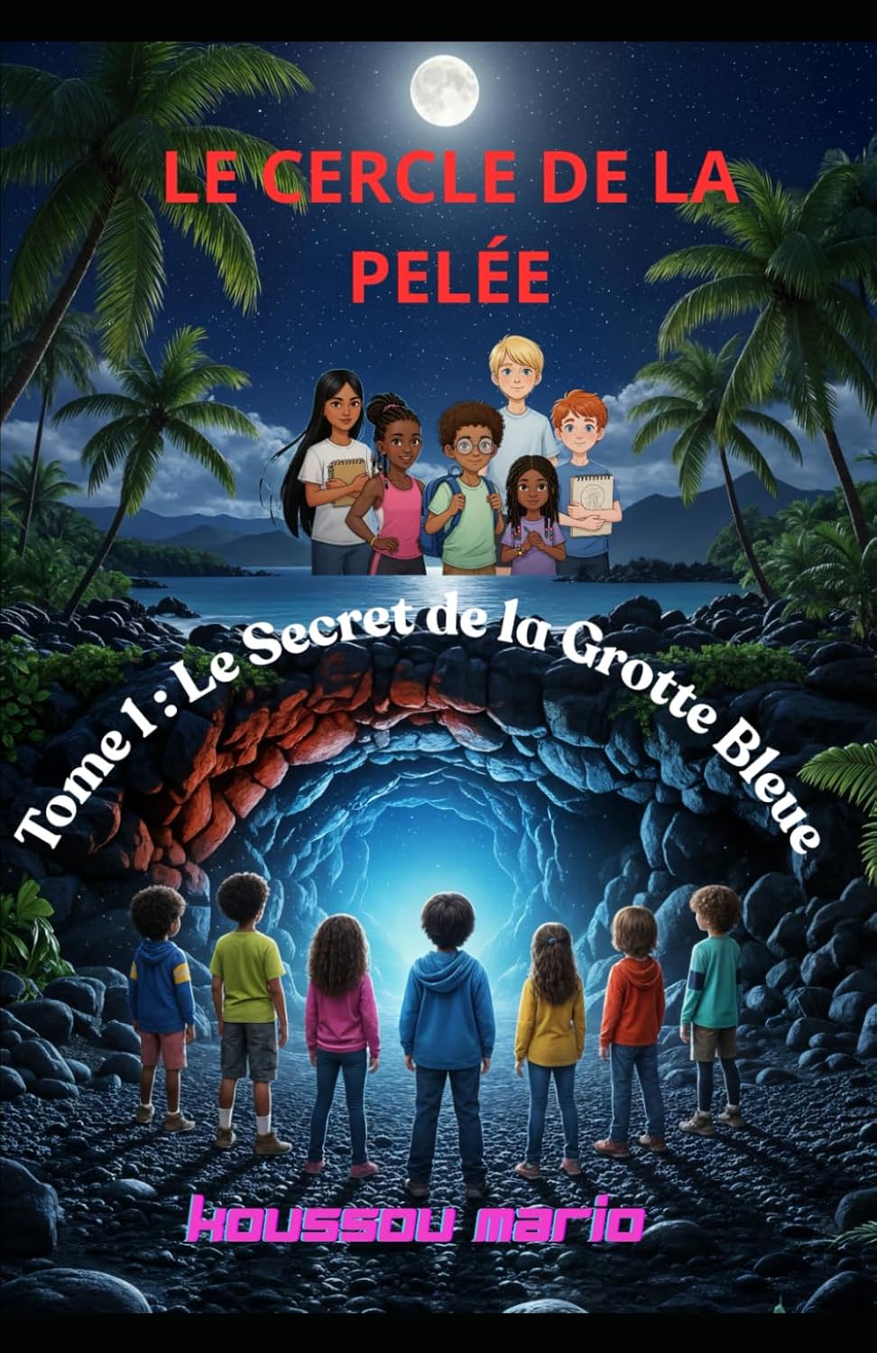 📚 LE CERCLE DE LA PELÉE - Tome 1 : Le Secret de la Grotte Bleue